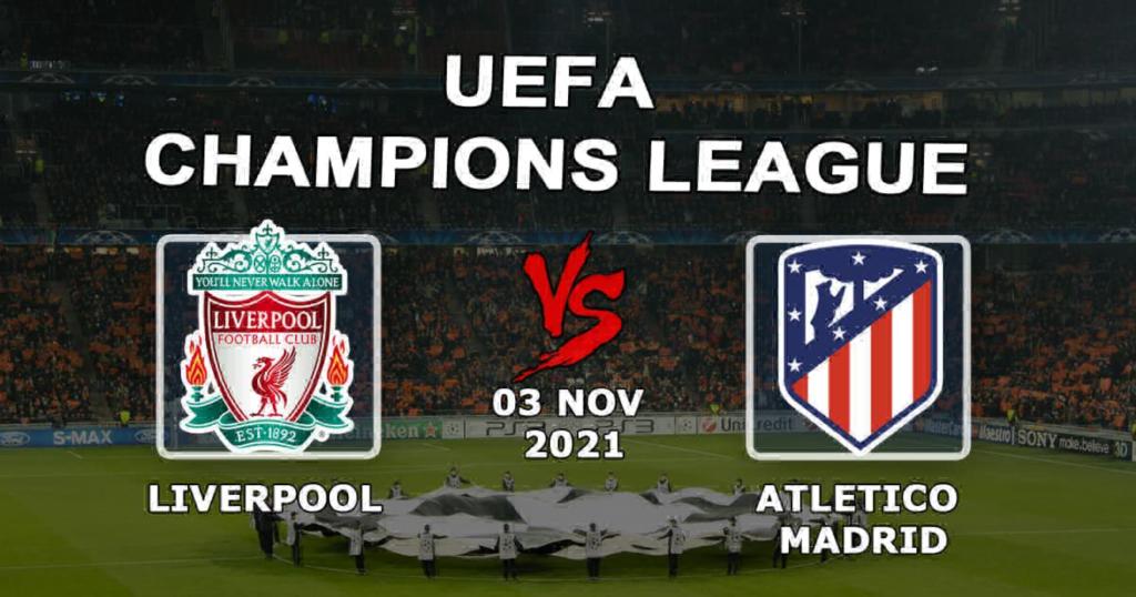 Liverpool - Atletico Madryt: prognoza i zakład na mecz Ligi Mistrzów - 03.11.2021