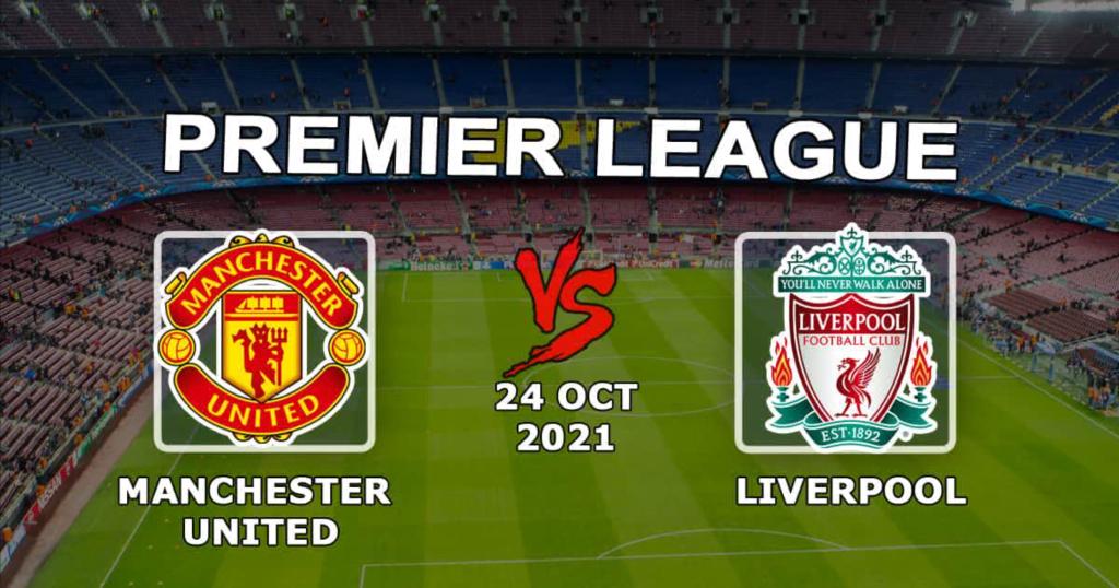Manchester United - Liverpool: prognozy i zakład na mecz Premier League - 24.10.2021