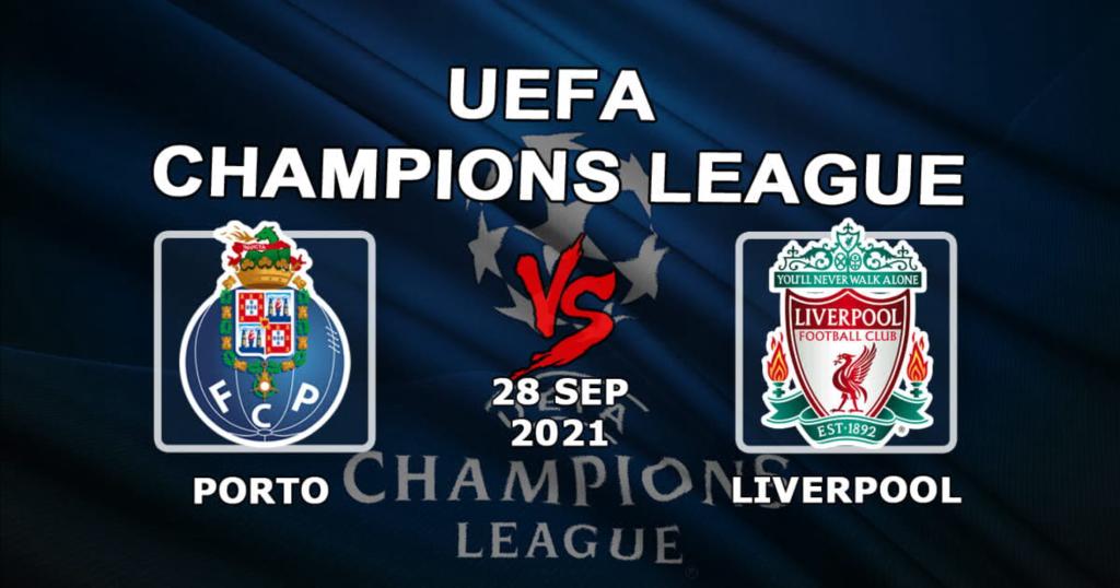 Porto - Liverpool: prognozy i zakład na mecz Ligi Mistrzów - 28.09.2021
