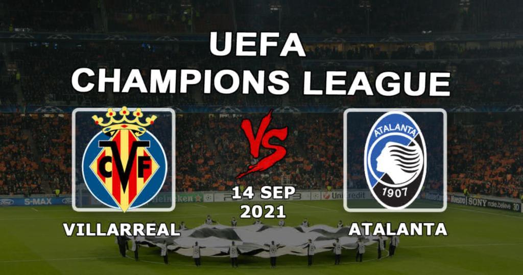 Villarreal - Atalanta: prognoza i zakład na mecz Ligi Mistrzów - 14.09.2021
