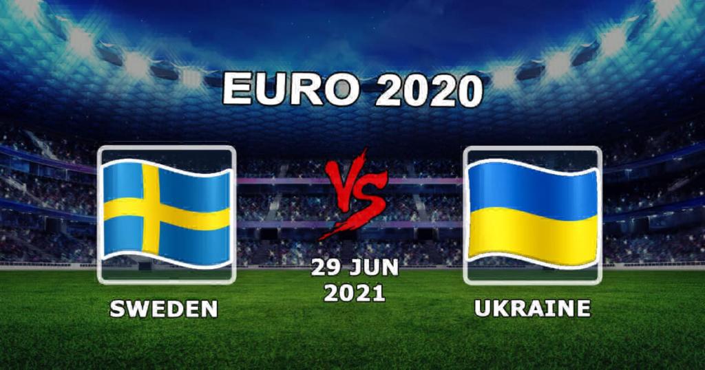Szwecja - Ukraina: Prognoza na mecz Euro 2020 - 29.06.2021