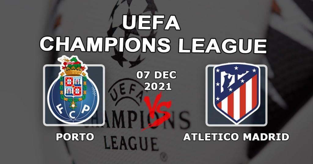 Porto - Atletico Madryt: prognoza i zakład na mecz Ligi Mistrzów - 07.12.2021