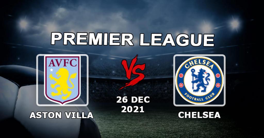 Aston Villa - Chelsea: prognozy i zakład na mecz Premier League - 26.12.2021