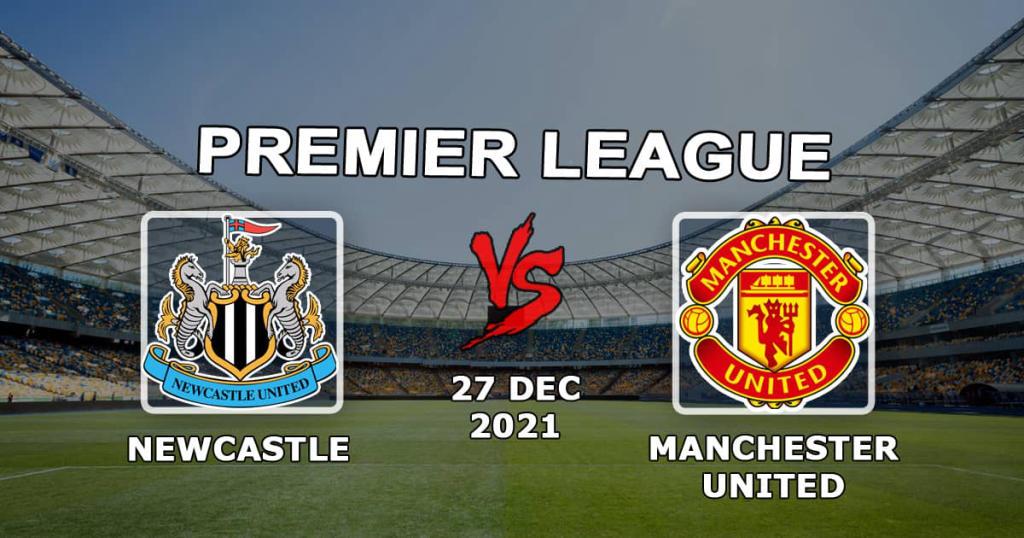 Newcals - Manchester United: prognozy i zakłady na Premier League - 27.12.2021