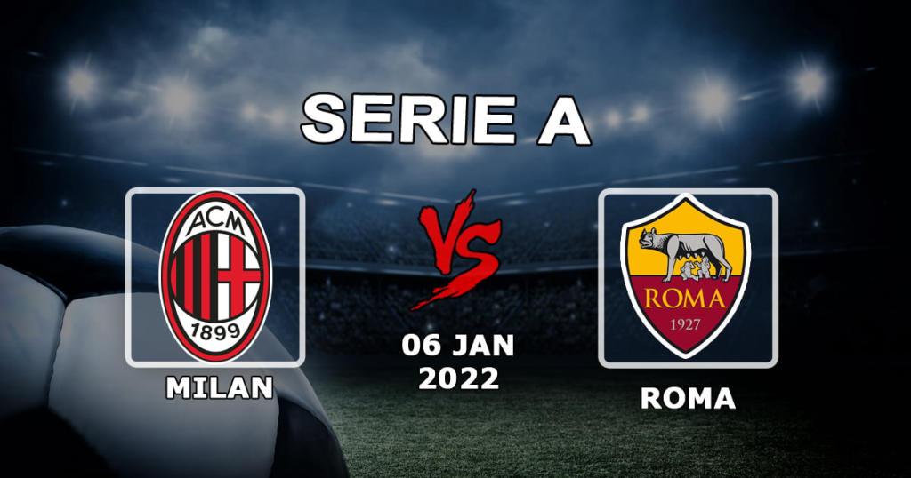 Mediolan - Roma: przewidywanie i zakład na mecz Serie A - 06.01.2022