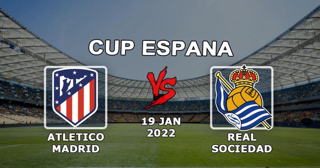 Real Sociedad vs Atlético Madryt: Copa del Rey prognoza i zakład - 19.01.2022