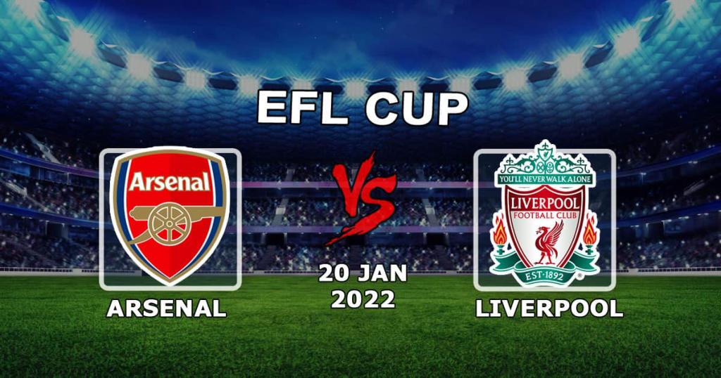 Arsenal - Liverpool: prognoza i zakład na mecz Pucharu Ligi - 20.01.2022