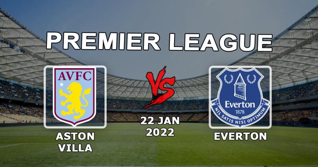 Everton - Aston Villa: prognozowanie i zakład na mecz Premier League - 22.01.2022