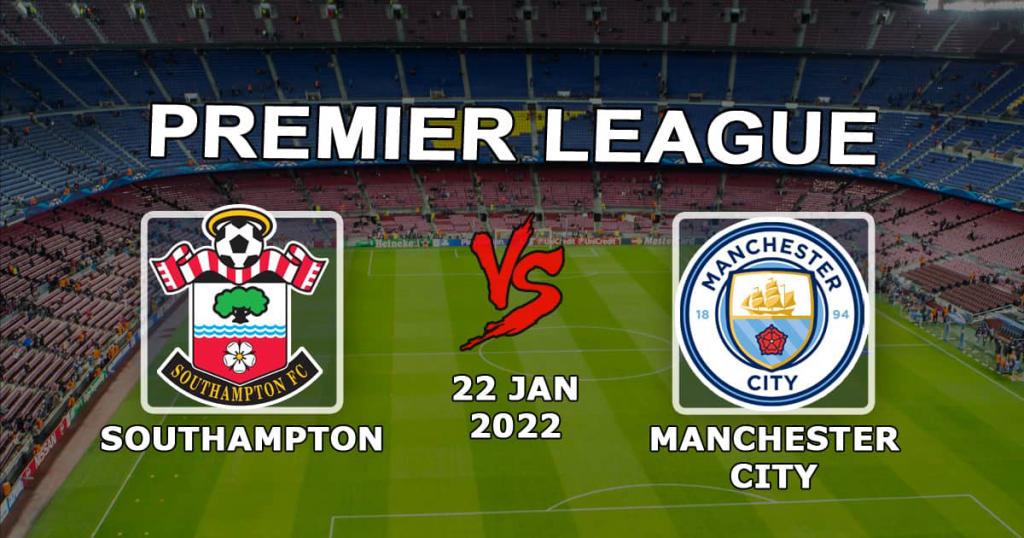 Southampton - Manchester City: prognoza i kurs APL - 22.01.2022