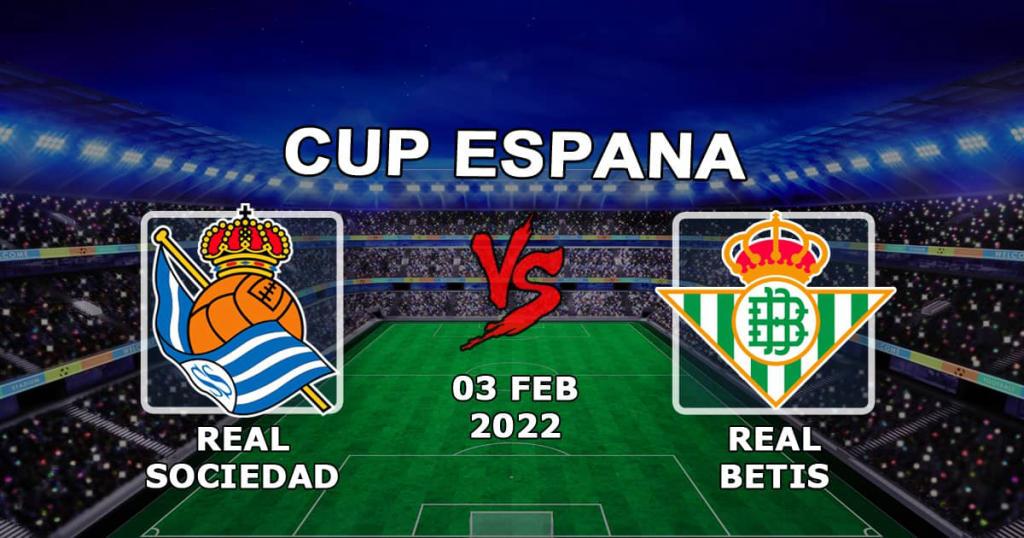 Real Sociedad vs Real Betis: prognoza i zakład na 1/4 Pucharu Hiszpanii - 03.02.2022
