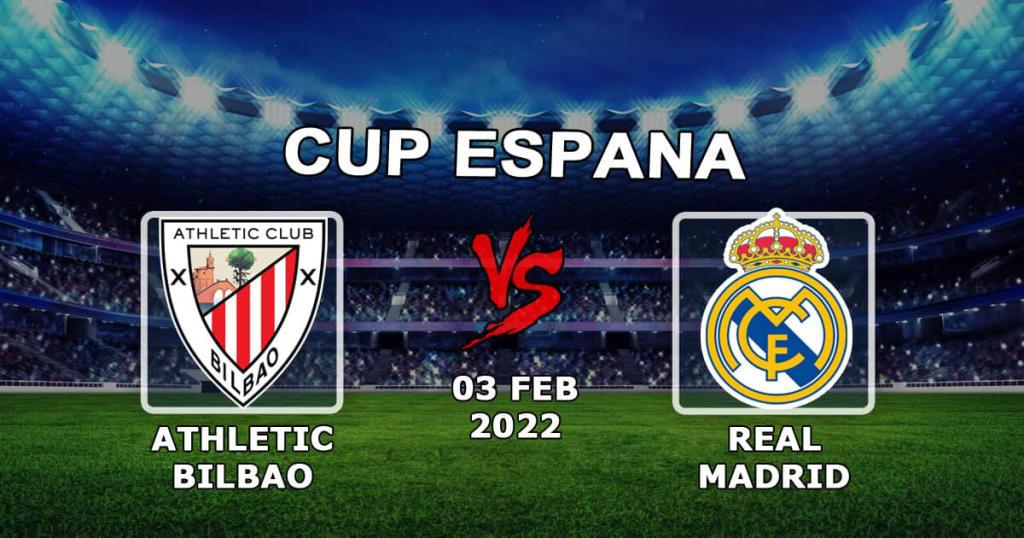 Athletic Bilbao - Real Madryt: prognozowanie i zakład na mecz 1/4 Puchar Hiszpanii - 03.02.2022