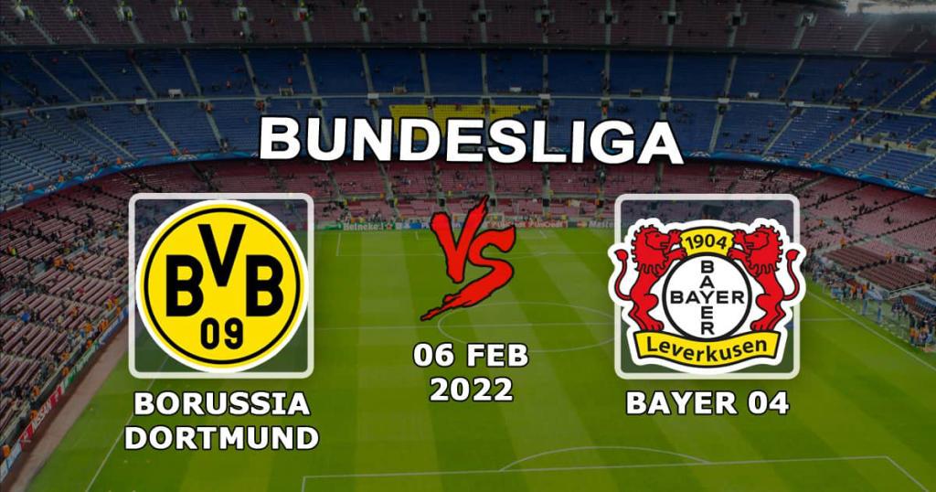 Borussia Dortmund - Bayer Leverkusen: prognoza i zakład na Bundesligę - 06.02.2022