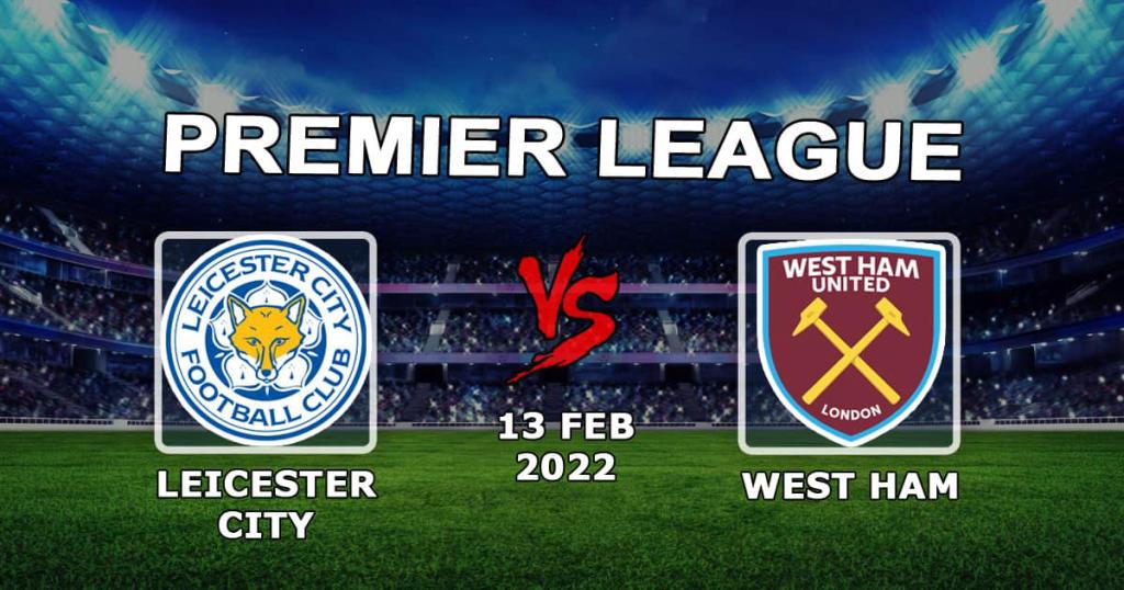 Leicester City - West Ham: prognozy i zakład na mecz Premier League - 13.02.2022