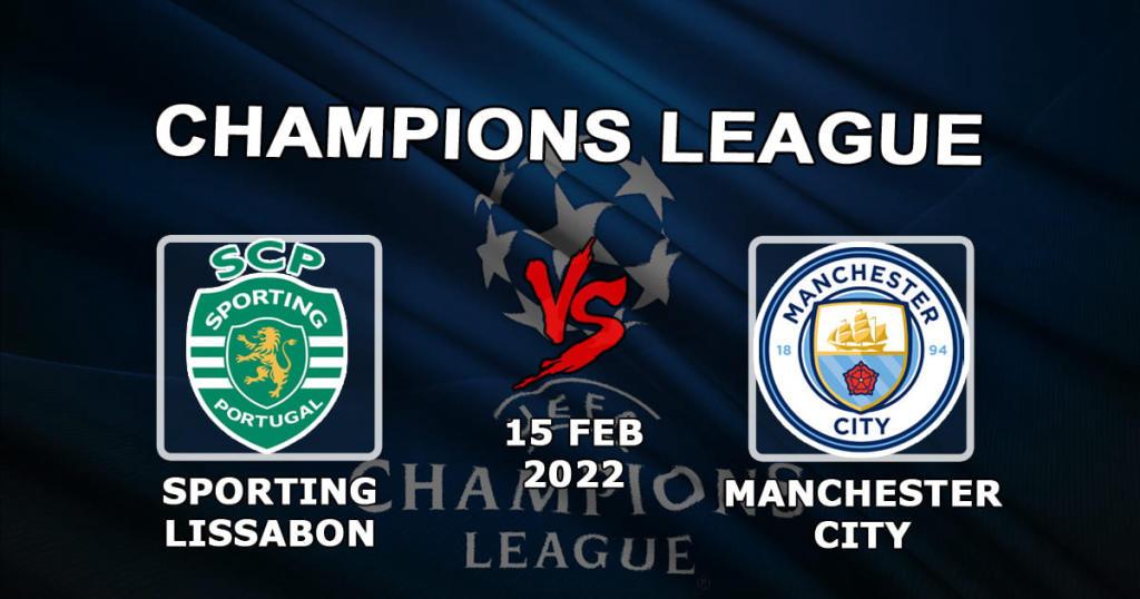 Sporting Lizbona - Man. City: prognozy i zakłady na Ligę Mistrzów - 15.02.2022