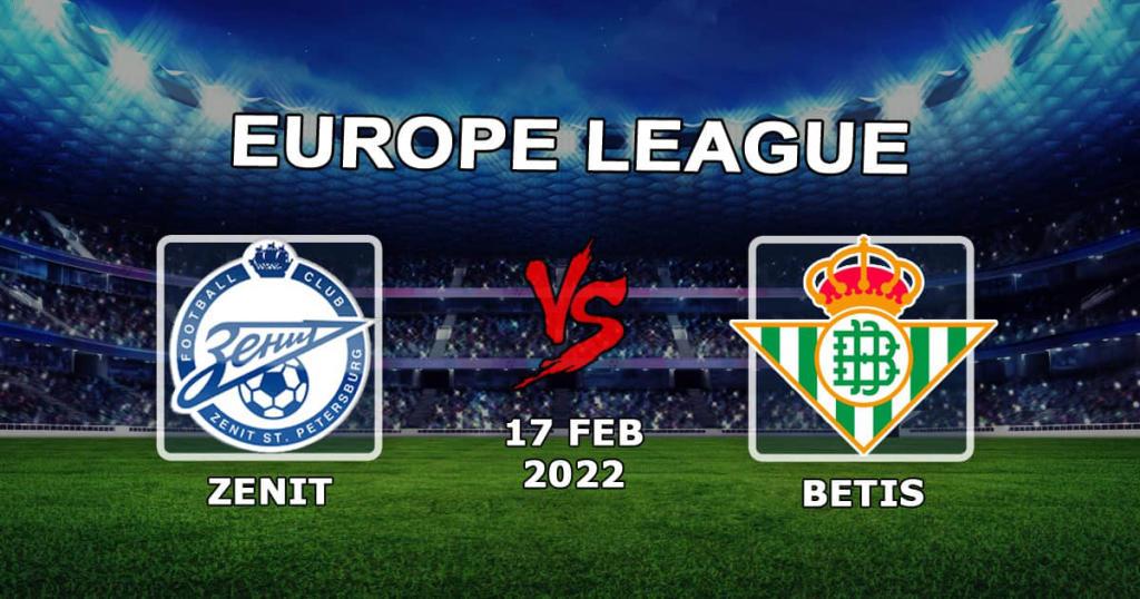 Zenit vs Betis: prognoza i zakład na mecz 1/16 finału Ligi Europy - 17.02.2022