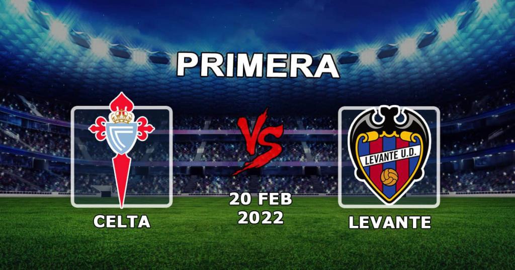 Celta - Levante: przewidywanie i zakład na mecz Przykłady - 21.02.2022