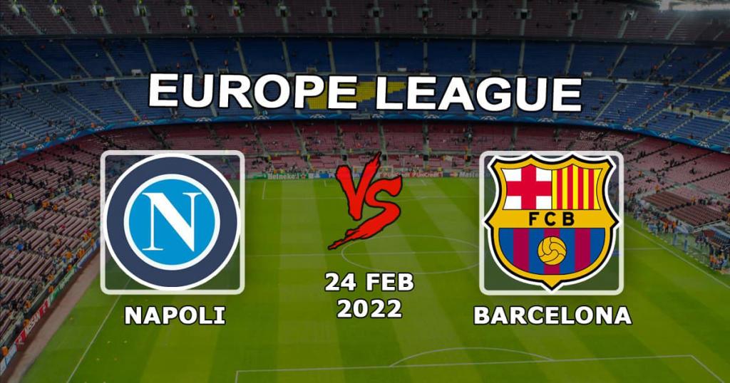 Napoli vs Barcelona: Liga Europy prognoz i zakład - 24.02.2022