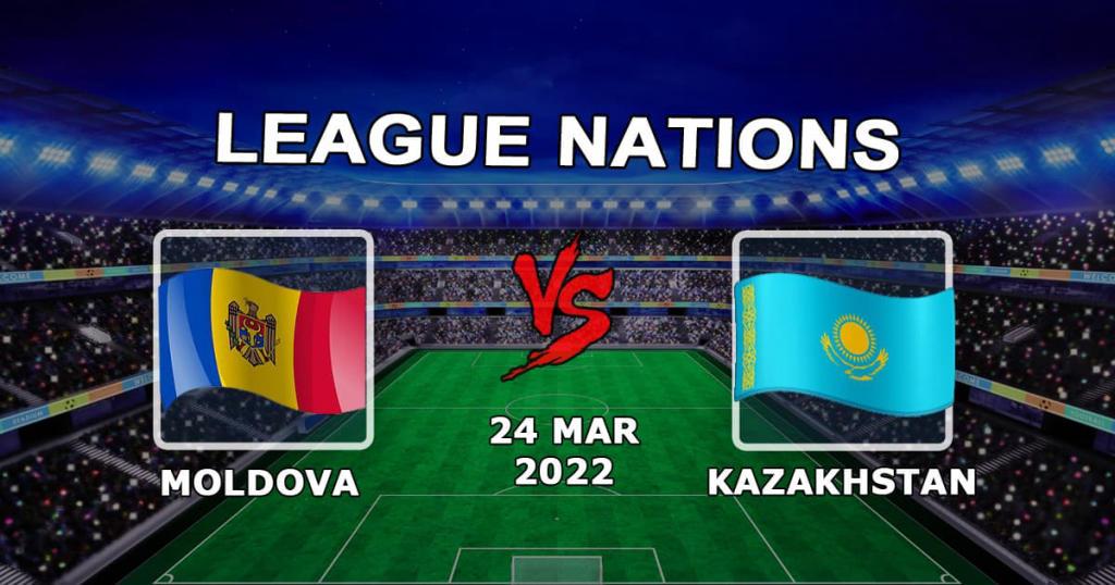 Mołdawia - Kazachstan: prognoza i zakład na mecz Ligi Narodów - 24.03.2022