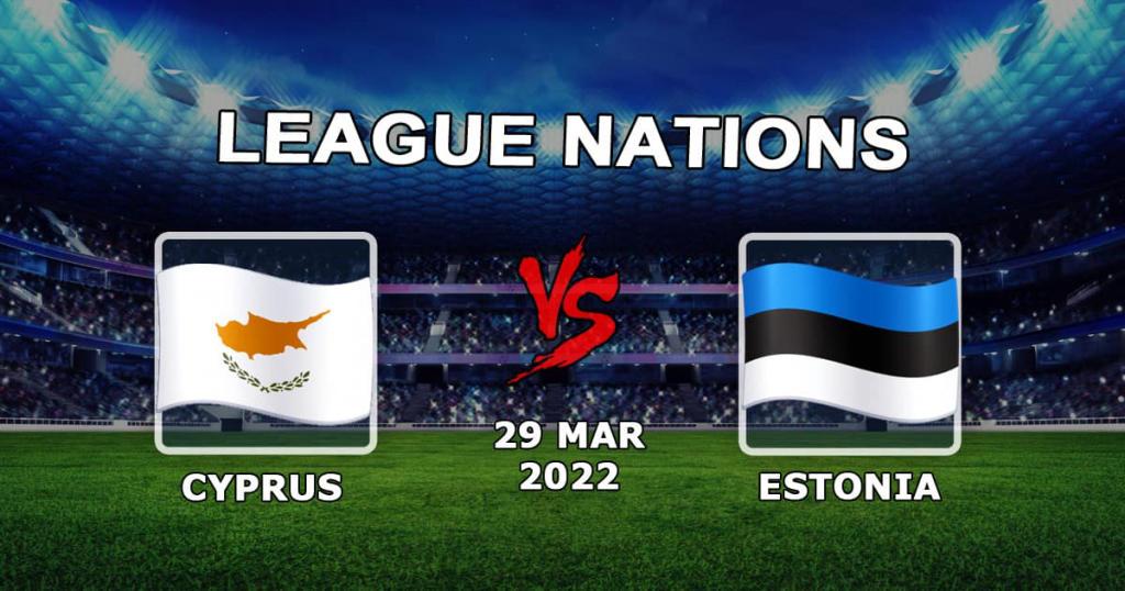 Cypr - Estonia: prognoza i zakład na mecz Ligi Narodów - 29.03.2022