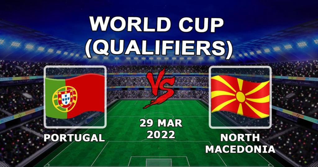 Portugalia - Macedonia Północna: prognoza i zakład na mecz eliminacji Mistrzostw Świata - 29.03.2022