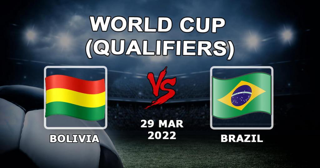 Boliwia - Brazylia: prognozy i zakłady na eliminacje Mistrzostw Świata 2022 - 30.03.2022