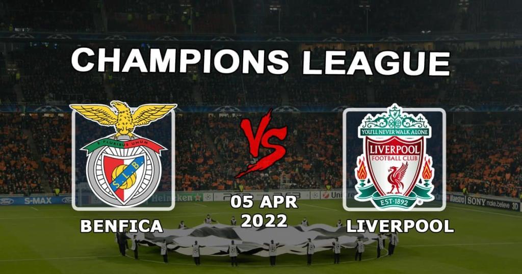 Benfica - Liverpool: prognoza i zakład na mecz Ligi Mistrzów - 05.04.2022