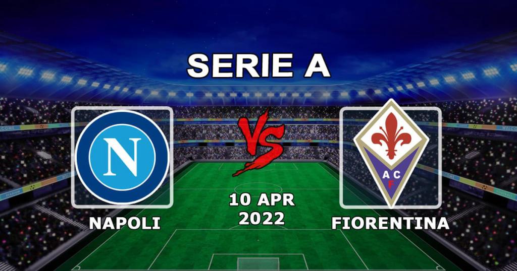 Napoli vs Fiorentina: prognoza Serie A i zakład - 10.04.2022