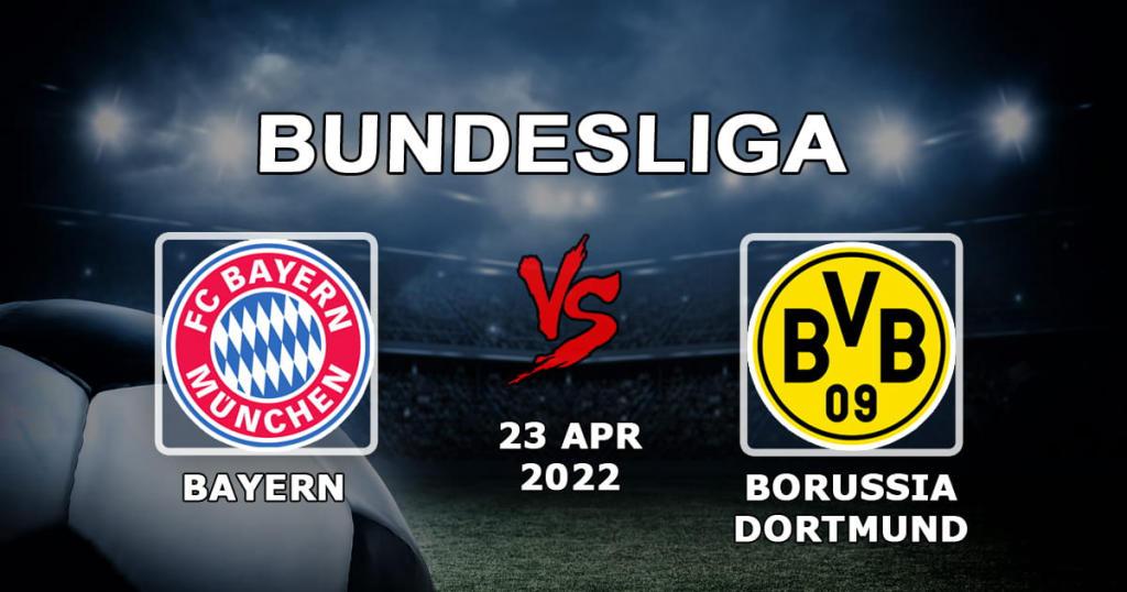 Bayern Monachium - Borussia Dortmund: prognoza i zakład na Bundesligę - 23.04.2022