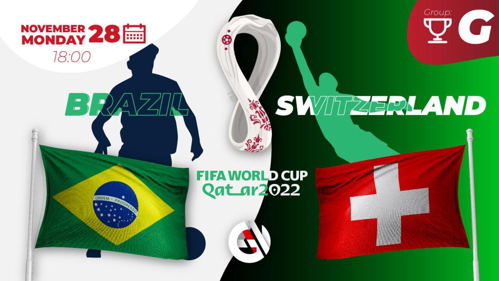 Brazylia - Szwajcaria: prognozy i zakłady na Mistrzostwa Świata 2022 w Katarze