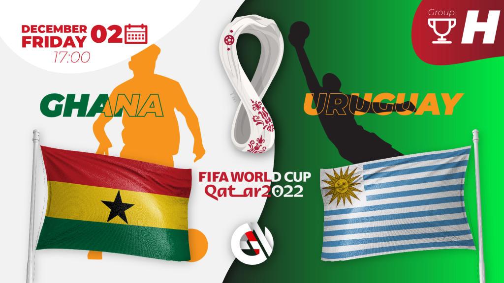 Ghana - Urugwaj: prognozy i zakłady na Mistrzostwa Świata 2022 w Katarze