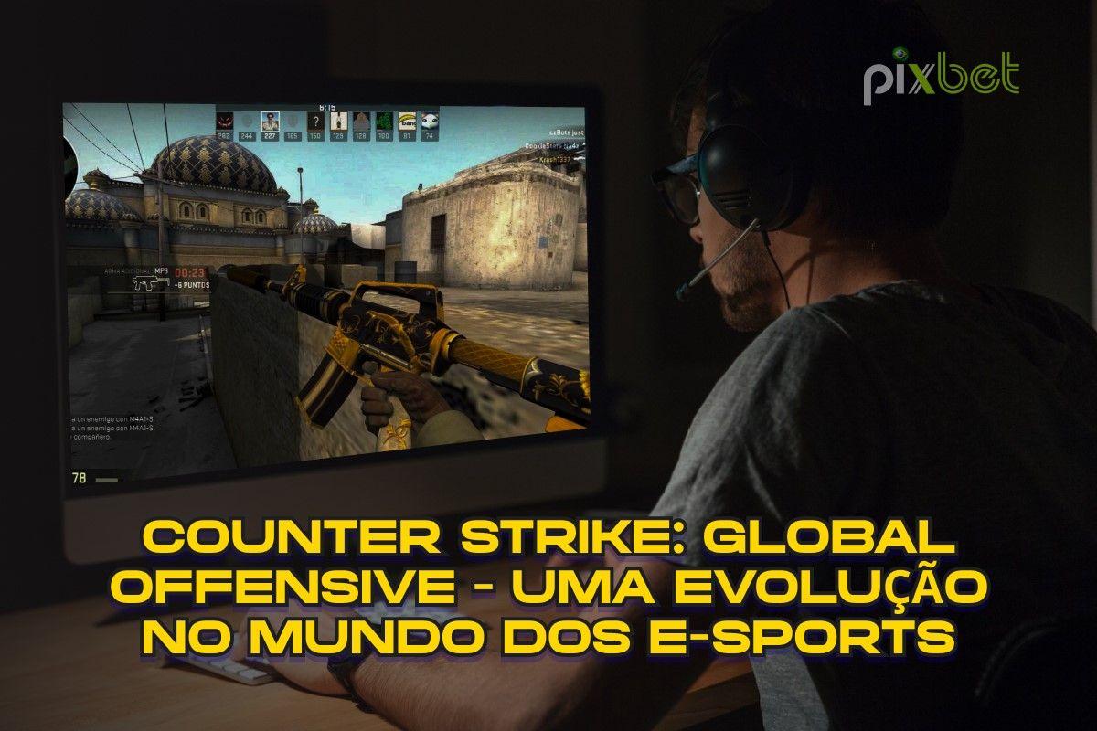 Counter Strike: Global Offensive - ewolucja w świecie e-sportu