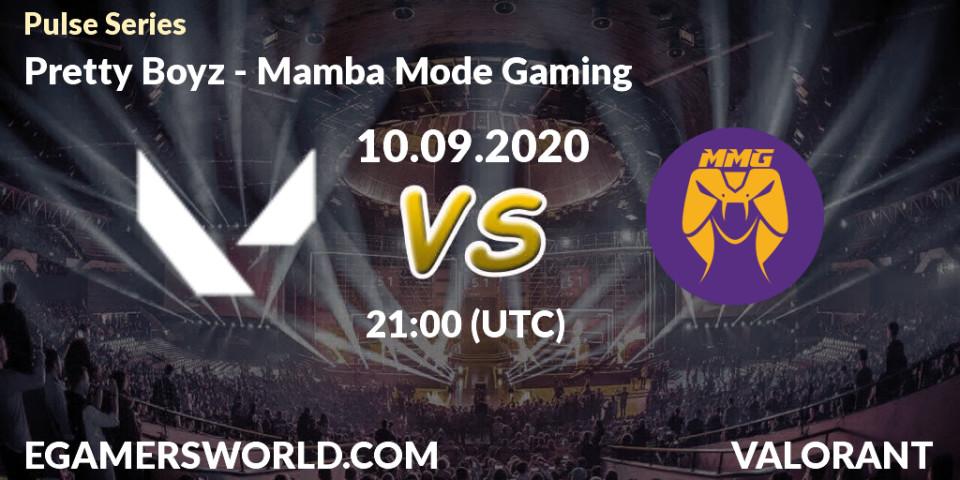 Prognoza Pretty Boyz - Mamba Mode Gaming. 10.09.2020 at 21:00, VALORANT, Pulse Series