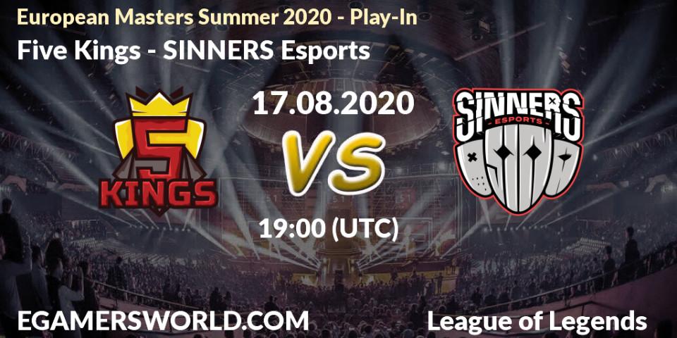 Prognoza Five Kings - SINNERS Esports. 17.08.2020 at 19:00, LoL, European Masters Summer 2020 - Play-In