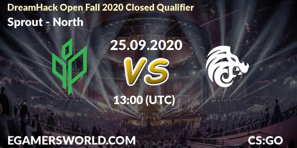 Prognoza Sprout - North. 25.09.2020 at 13:00, Counter-Strike (CS2), DreamHack Open Fall 2020 Closed Qualifier