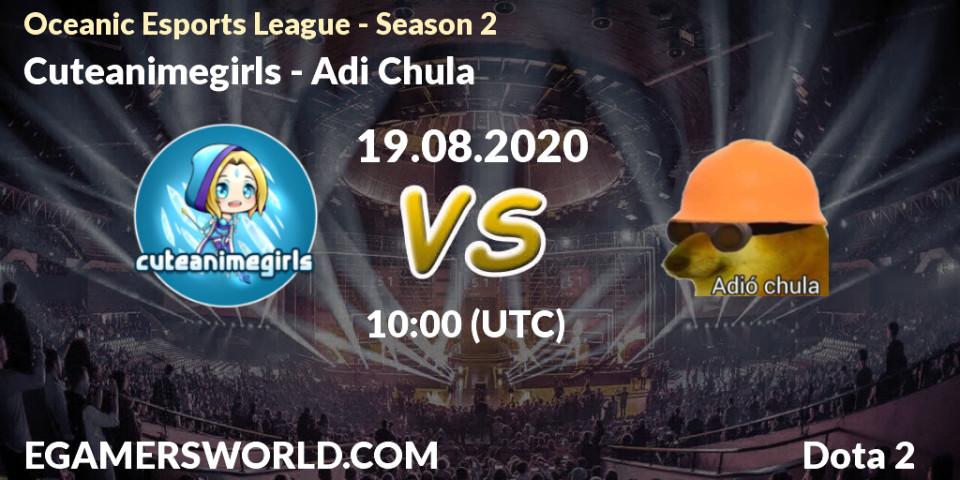 Prognoza Cuteanimegirls - Adió Chula. 19.08.2020 at 10:04, Dota 2, Oceanic Esports League - Season 2
