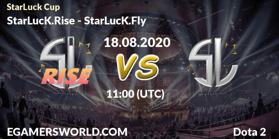 Prognoza StarLucK.Rise - StarLucK.Fly. 18.08.2020 at 11:37, Dota 2, StarLuck Cup