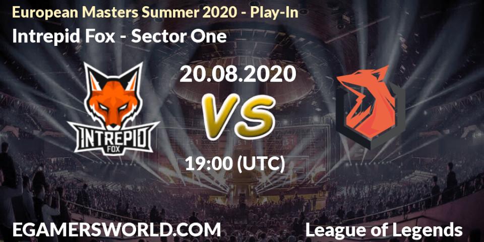 Prognoza Intrepid Fox - Sector One. 20.08.2020 at 18:54, LoL, European Masters Summer 2020 - Play-In