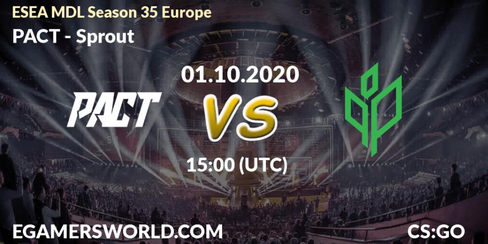 Prognoza PACT - Sprout. 01.10.2020 at 15:00, Counter-Strike (CS2), ESEA MDL Season 35 Europe