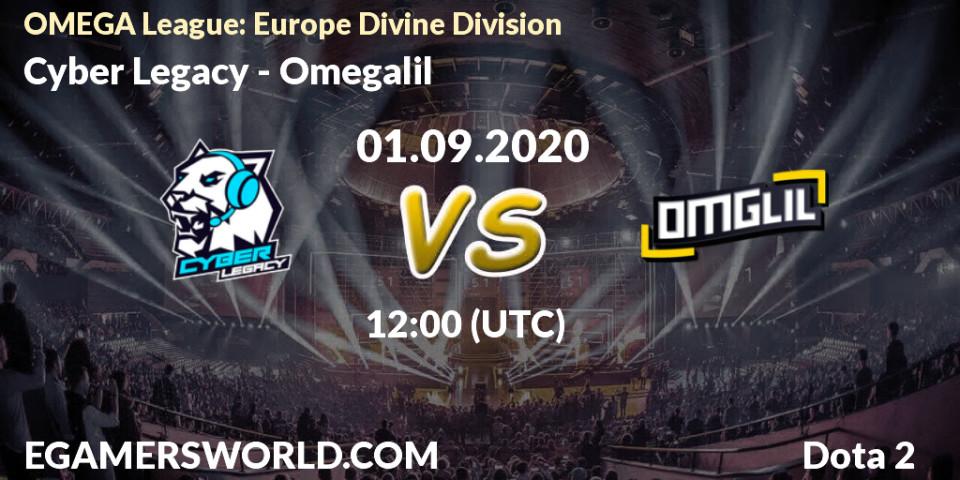 Prognoza Cyber Legacy - Omegalil. 01.09.2020 at 11:25, Dota 2, OMEGA League: Europe Divine Division