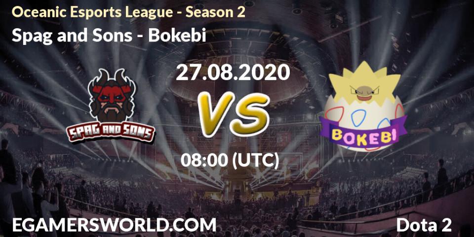 Prognoza Spag and Sons - Bokebi. 27.08.2020 at 08:17, Dota 2, Oceanic Esports League - Season 2
