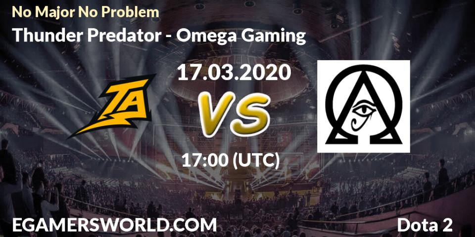 Prognoza Thunder Predator - Omega Gaming. 17.03.2020 at 23:00, Dota 2, No Major No Problem