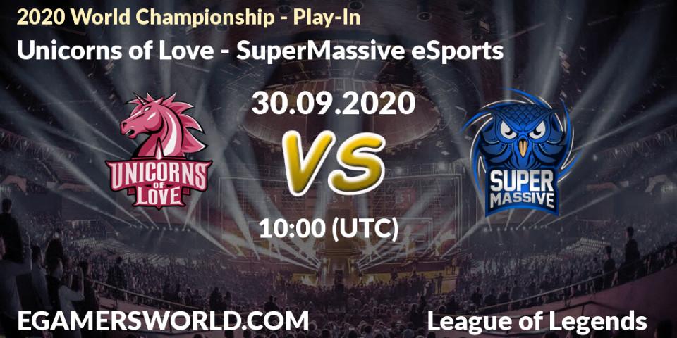 Prognoza Unicorns of Love - SuperMassive eSports. 30.09.20, LoL, 2020 World Championship - Play-In