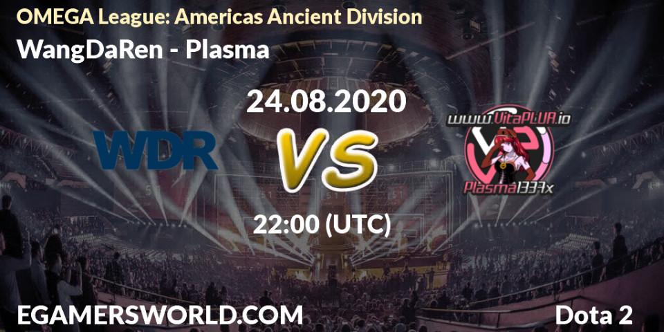 Prognoza WangDaRen - Plasma. 24.08.2020 at 22:00, Dota 2, OMEGA League: Americas Ancient Division
