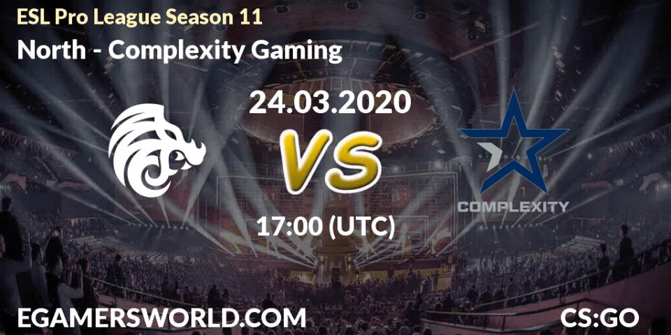 Prognoza North - Complexity Gaming. 24.03.2020 at 17:25, Counter-Strike (CS2), ESL Pro League Season 11: Europe