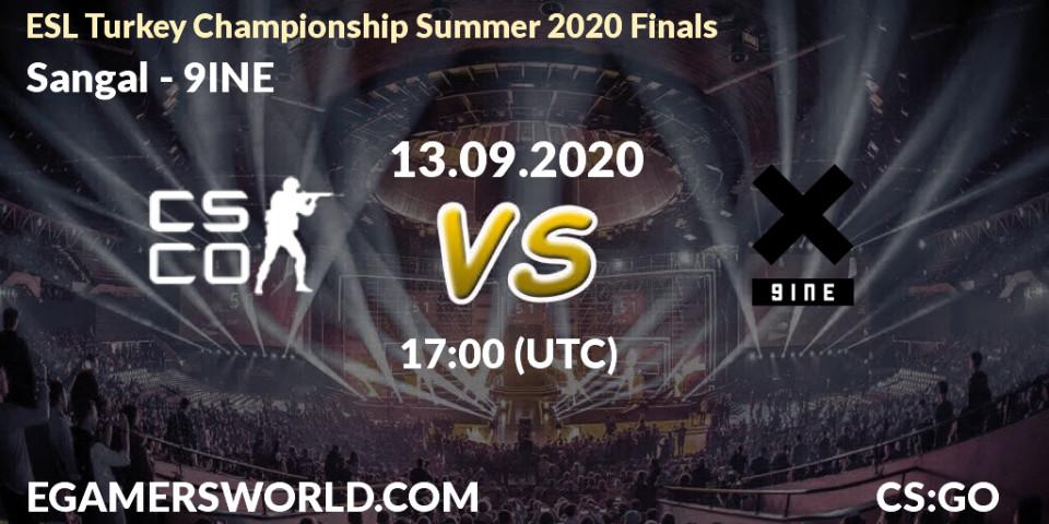 Prognoza Sangal - 9INE. 13.09.2020 at 17:00, Counter-Strike (CS2), ESL Turkey Championship Summer 2020 Finals