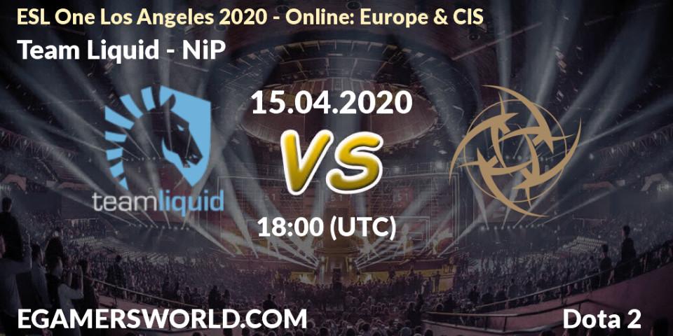 Prognoza Team Liquid - NiP. 15.04.20, Dota 2, ESL One Los Angeles 2020 - Online: Europe & CIS