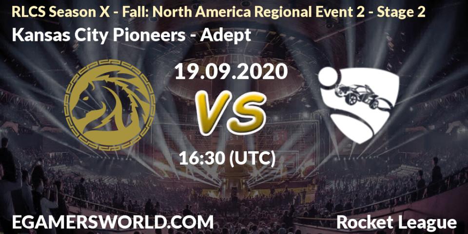 Prognoza Kansas City Pioneers - Adept. 19.09.2020 at 16:30, Rocket League, RLCS Season X - Fall: North America Regional Event 2 - Stage 2