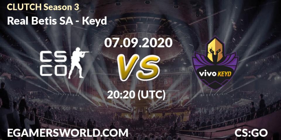 Prognoza Real Betis SA - Keyd. 07.09.2020 at 20:30, Counter-Strike (CS2), CLUTCH Season 3