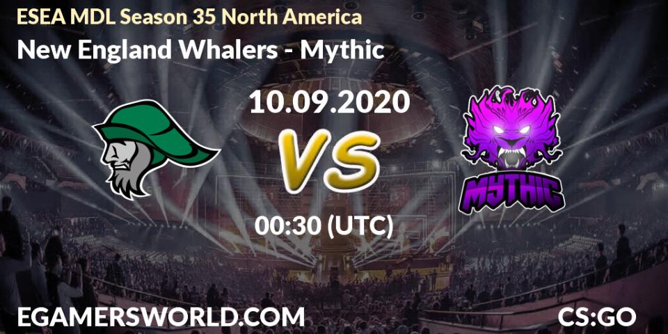 Prognoza New England Whalers - Mythic. 10.09.2020 at 00:30, Counter-Strike (CS2), ESEA MDL Season 35 North America