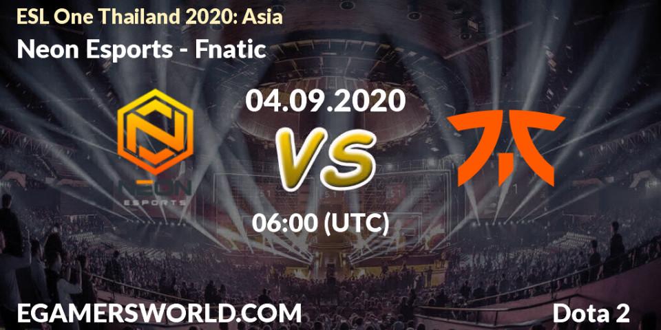 Prognoza Neon Esports - Fnatic. 04.09.20, Dota 2, ESL One Thailand 2020: Asia